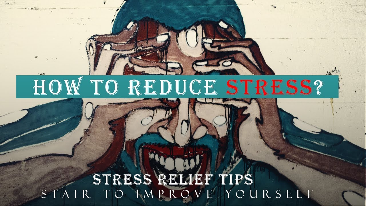 How to reduce stress ? | stress relief tips - YouTube