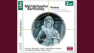 Mendelssohn: Paulus, Op. 36, MWV A14 / Part 1: No. 19 Rezitativ: 'Es war aber ein Jünger'