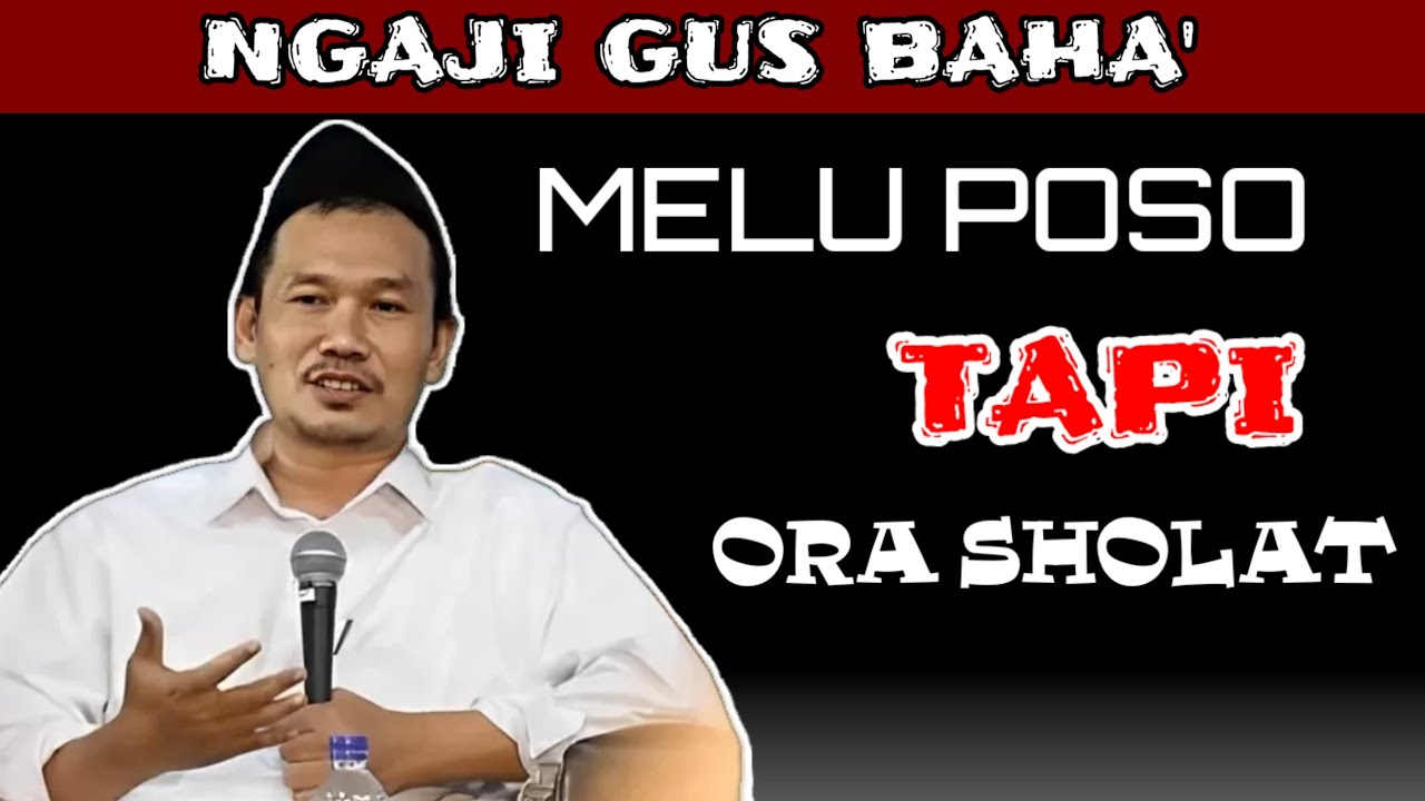 Melu Poso Tapi Ora Sholat Traweh Hukume Piye Gus‼️