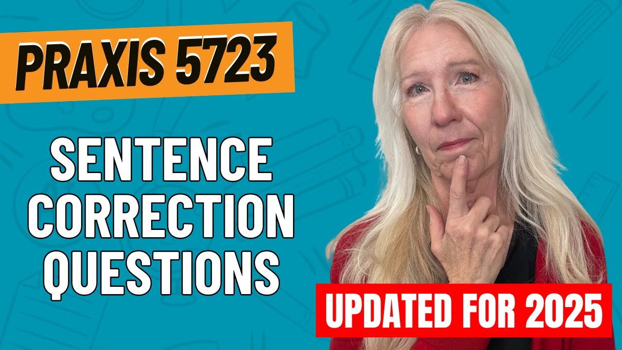 Practice Questions for Sentence Correction | Praxis Core Writing (5723)