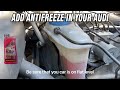 How to add/refill coolant or antifreeze  in Audi A1,A2,A3,A4,A5,A6,A7,A8,Q3,Q5,Q7