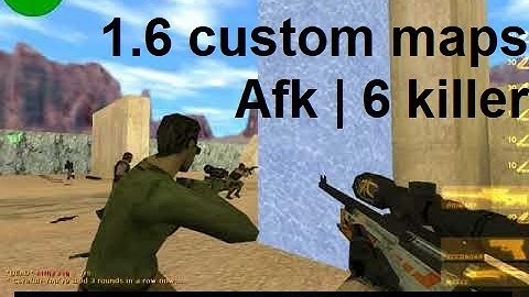 CS 1.6 maps install add custom maps | Counter Strike 1.6 afk 6killer Map | Counter Stike