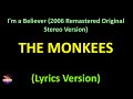 The Monkees I M A Believer 2006 Remastered Original Stereo Version Lyrics Version mp3