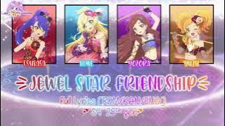 Jewel Star Friendship☆｜S4 25th gen｜FULL LYRICS[ROM/KAN/ENG]｜Aikatsu Stars!