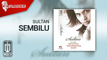 Sultan - Sembilu (Official Karaoke Video)