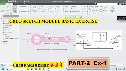 Creo Parametric sketch module Part 2 _ Exercise 1 for beginners | #creo 