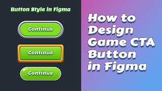 How To Design Mobile Game UI CTA Button in Figma screenshot 3