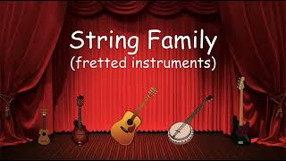 The String Family - Fretted Instruments - Listen To The Instruments Of The Strings Family