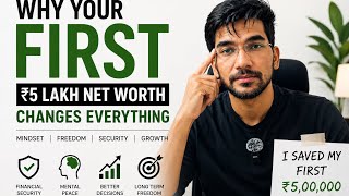 Why Your First ₹5 Lakh Net Worth Changes Everything | The Corporate Vicky