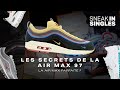 La air max parfaite  les secrets de la air max 97