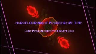 Hardfloor Night Progressive Trip 2020