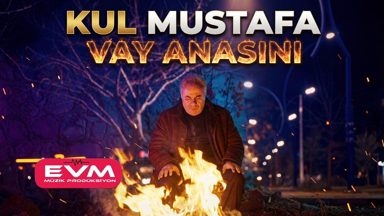 Kul Mustafa - Vay Anasını