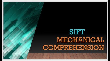 SIFT Mechanical Comprehension