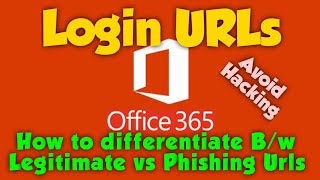 Famous Office 365 login URLs | Legitimate vs Phishing URLs Profile