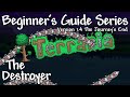The destroyer terraria 14 beginners guide series