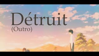 [AMV] Nightcore - Détruit (Outro)  ~ ( Loden ) ~ ( French lyrics)