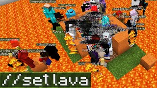 Pouring lava on all the players in my server