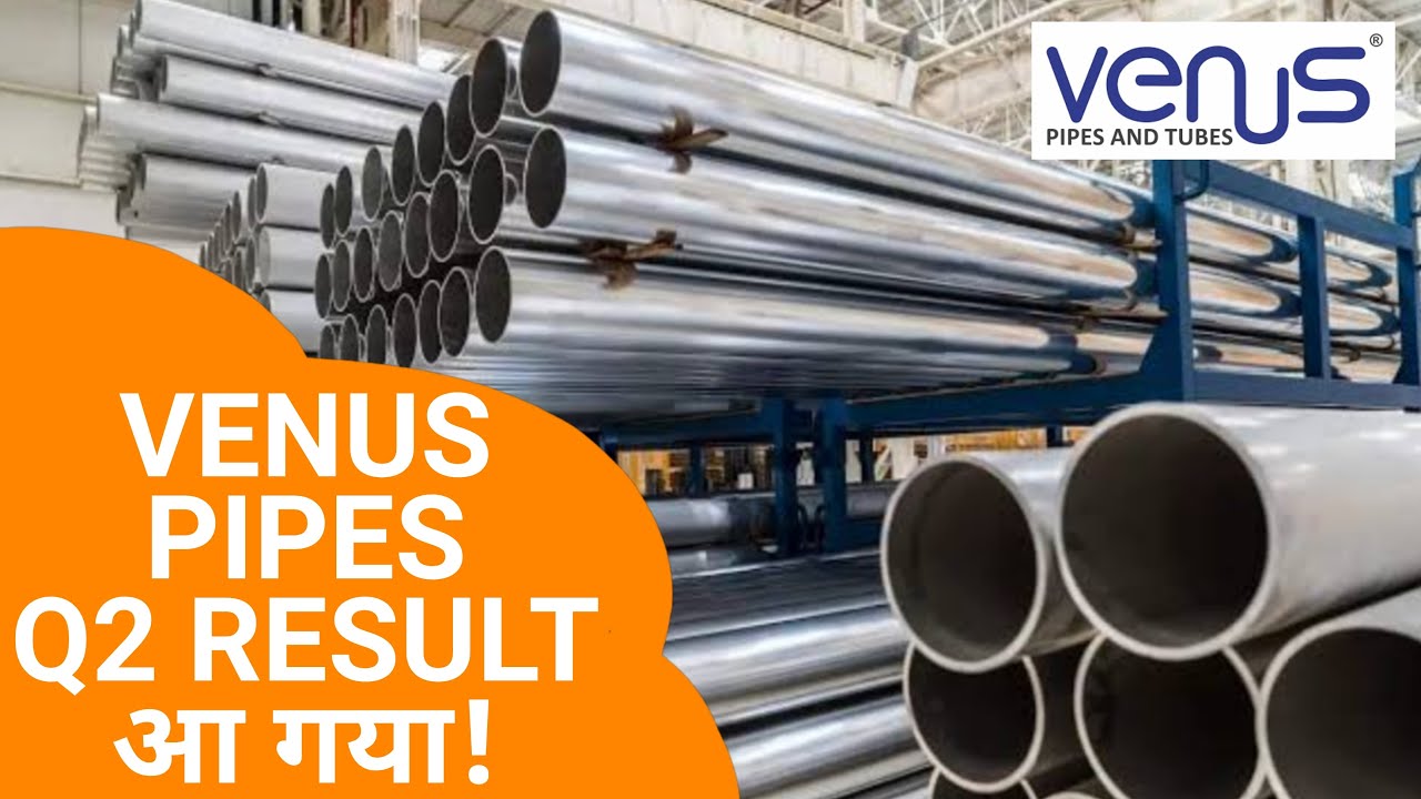 VENUS PIPES Q2 RESULTS 2023 धमाका VENUS PIPE NEWS VENUS PIPE LATEST