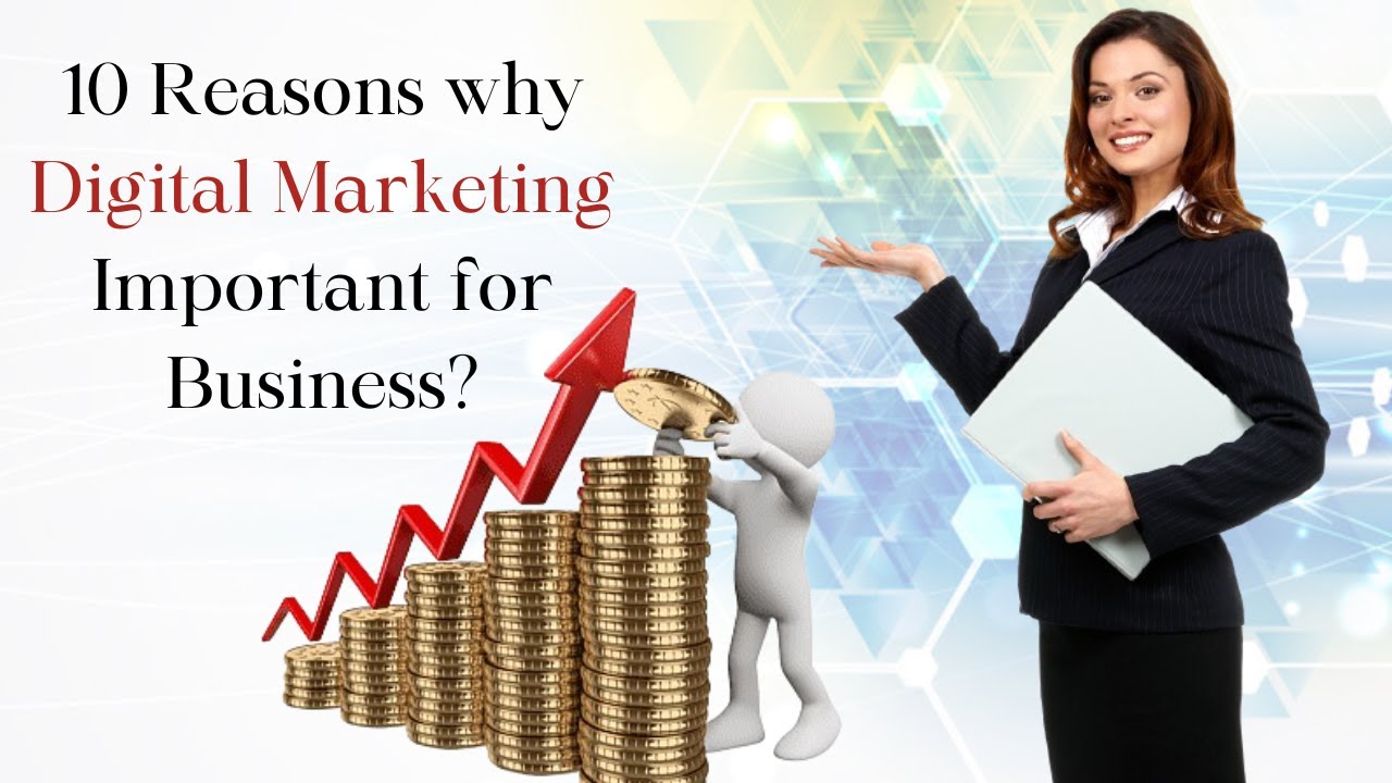 10 reasons Why digital marketing is important for business - YouTube