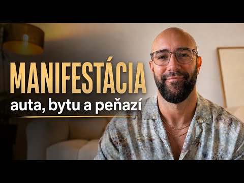 Manifestácia peňazí, auta a bytu: Reálne príklady zo života