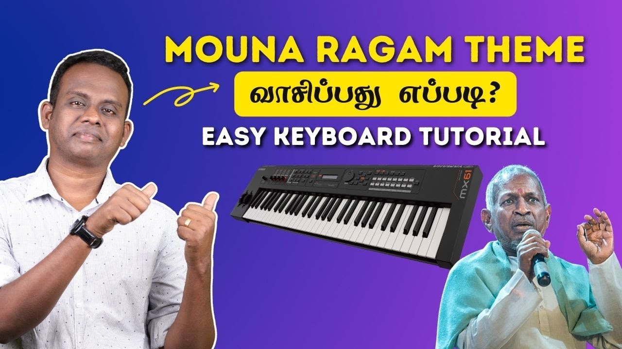 MOUNA RAGAM THEME  Tamil Keyboard Tutorial
