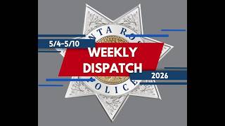 SRPD Weekly Dispatch 2026: 5/4-5/10
