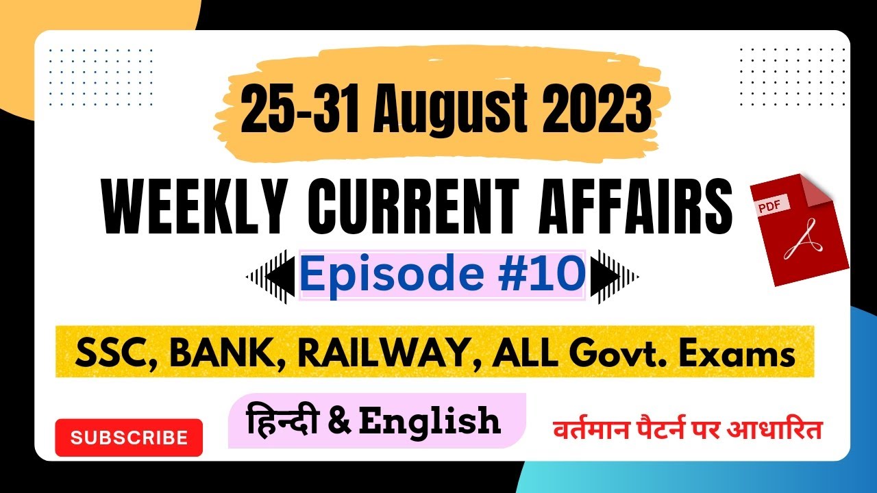 25-31 August 2023 | Important Weekly Current Affairs 2023 | By Govind ...