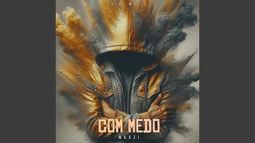COM MEDO