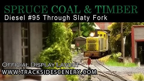 Diesel #95 Through Slaty Fork - On30 Spruce Coal & Timber RR