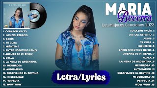 Maria Becerra Tendencia 2023 - Maria Becerra Lo Más Escuchado 2023 - Exitos Mix 2023 (Letra\/Lyrics)