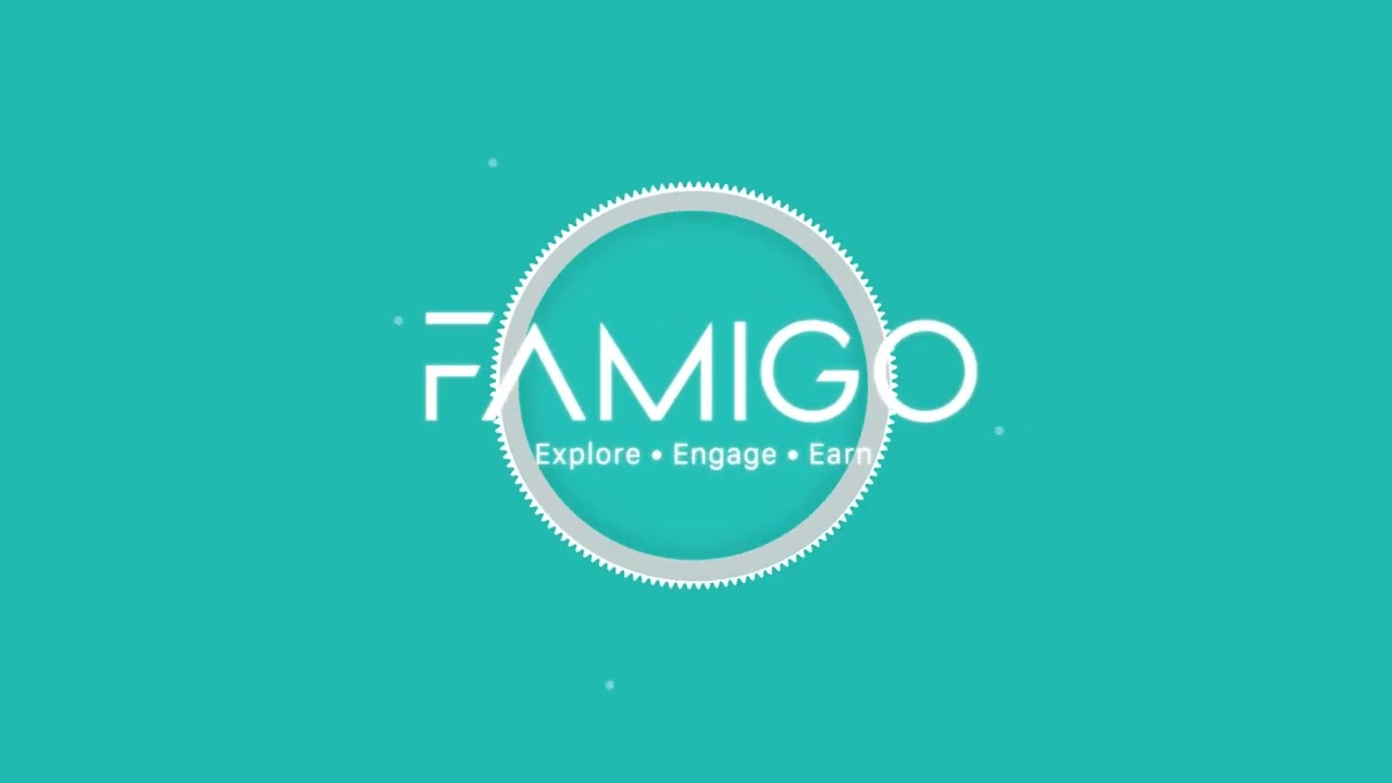 FAMIGO - Explore - Engage - Earn