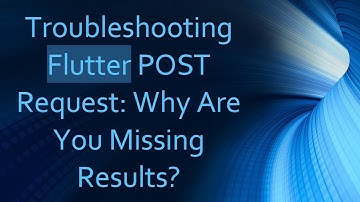 Troubleshooting Flutter POST Request: Why Are You Missing Results?