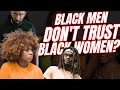 “Who Started the ‘Black Men Don’t Trust Black Women’ Narrative?” | OTSOG Saturday Live
