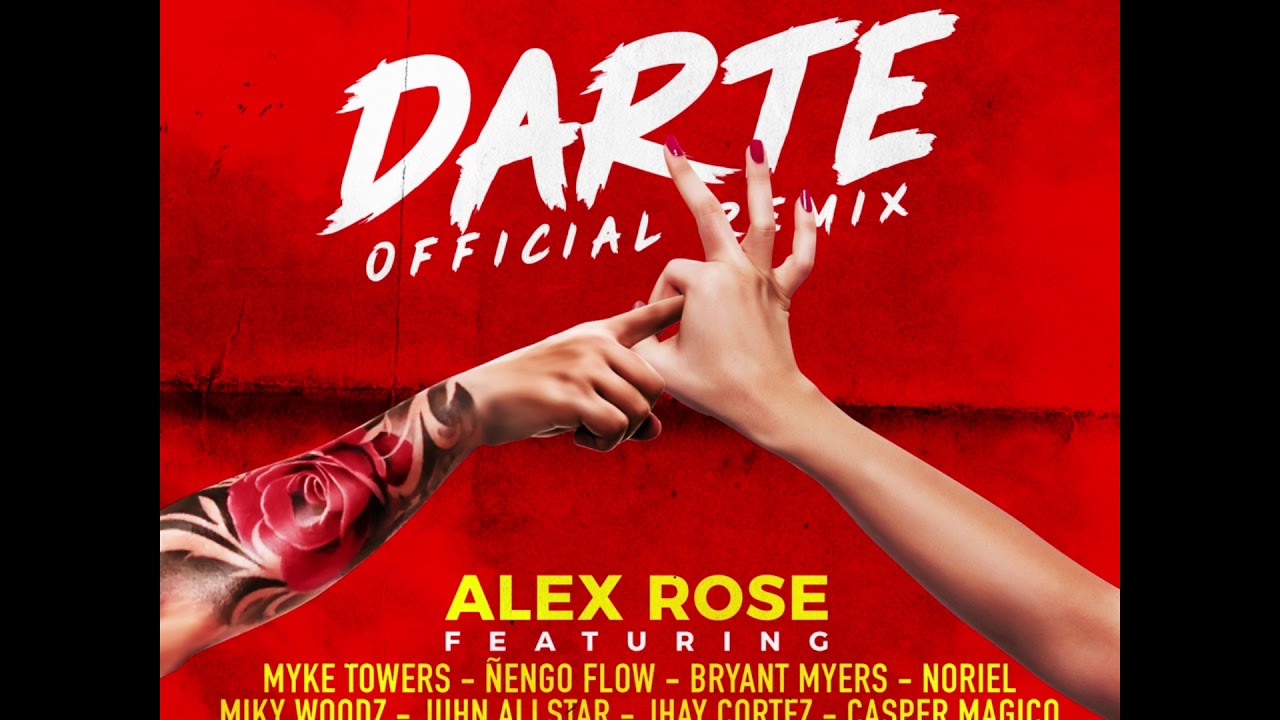 Darte Alex Rose FT. Miky WoodzNorielÑengo flowCasper Mágico demas... YouTube