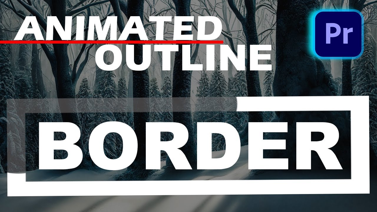 How to Create Animated Outline in Premiere Pro