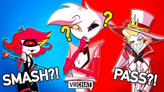 Smash Or Pass Hazbin Hotel Characters In Vrchat
