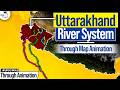 Understand Uttarakhand Rivers Through Map | Origin &amp; Tributaries | UPSC GS | StudyIQ IAS