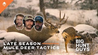 Late Season Mule Deer Tactics | Big Hunt Guys Podcast, Ep. 45
