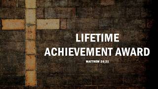 LIFETIME ACHIEVEMENT AWARD II