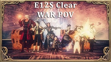 E12S P1/P2 Clear WAR POV - [FFXIV: Shadowbringers 5.58]