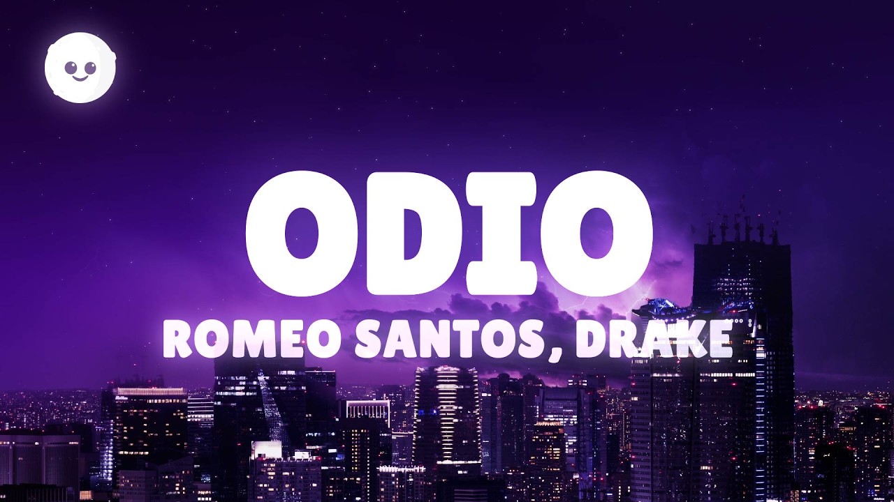 Romeo Santos, Drake - Odio (Letra / Lyrics)