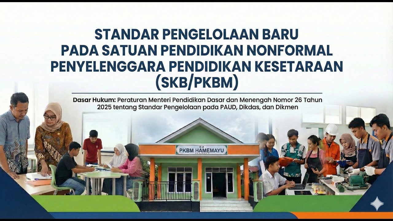 Standar Pengelolaan Baru pada SPNF Penyelenggara Pendidikan Kesetaraan (SKB/PKBM)