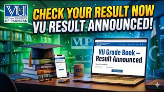 VU Final Term Result 2026 Announced | 4 March Final Term Result | Check A B C Grade | Pass or Fail?