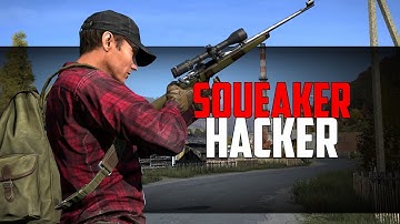 Funny Squeaker Hacker! - (DayZ Standalone)