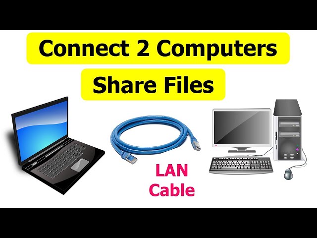 How to Connect Two Computers and share files using LAN Cable | Connect 2 PC  together - YouTube