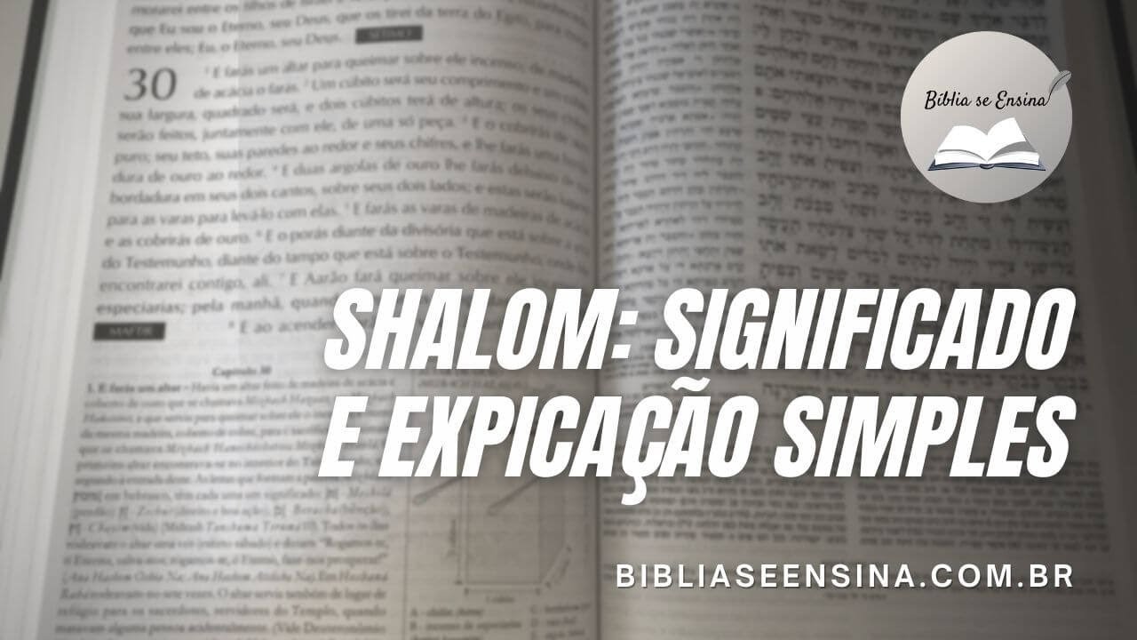 Qual o significado da palavra Shalom Adonai? A paz do Senhor?