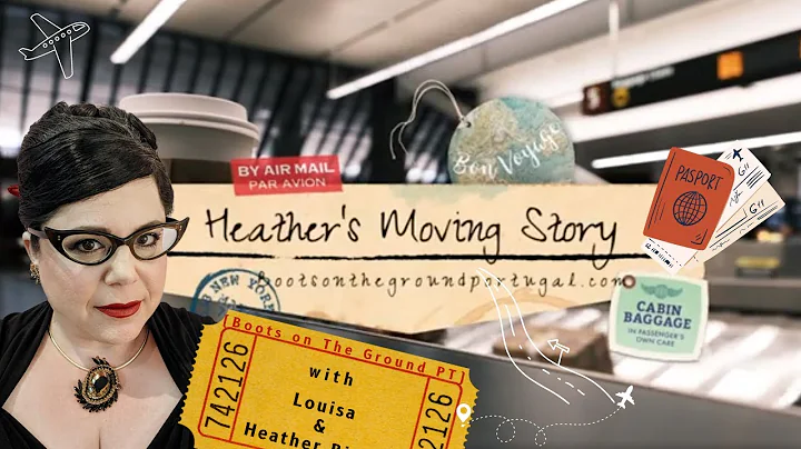 Moving to Portugal with Family, with Heather at ww...