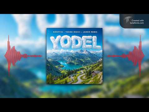 Yodel - Sääftig x Takeo Ishii (Jason Remix)
