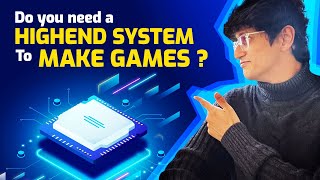 Do you need a high end system to develop games? Explained in Hindi screenshot 5