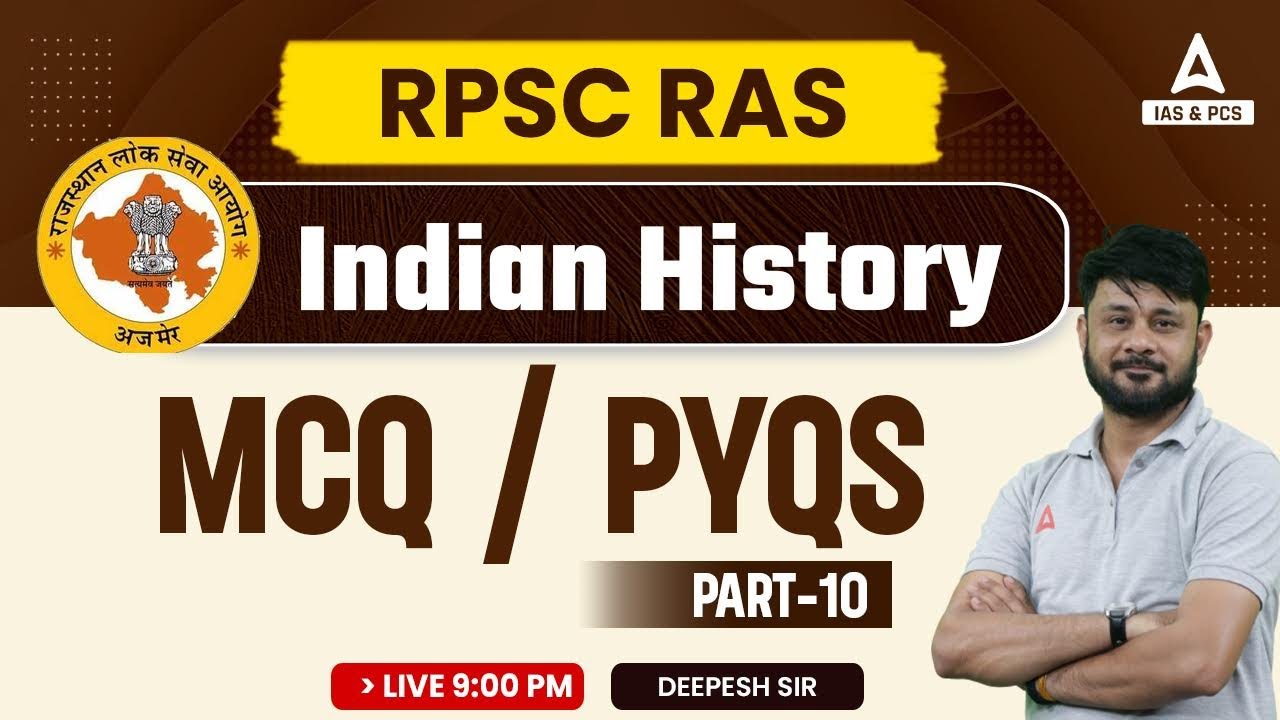 Indian History For RAS Exam 2023 | Indian History | RPSC RAS HISTORY | By Deepesh Sir